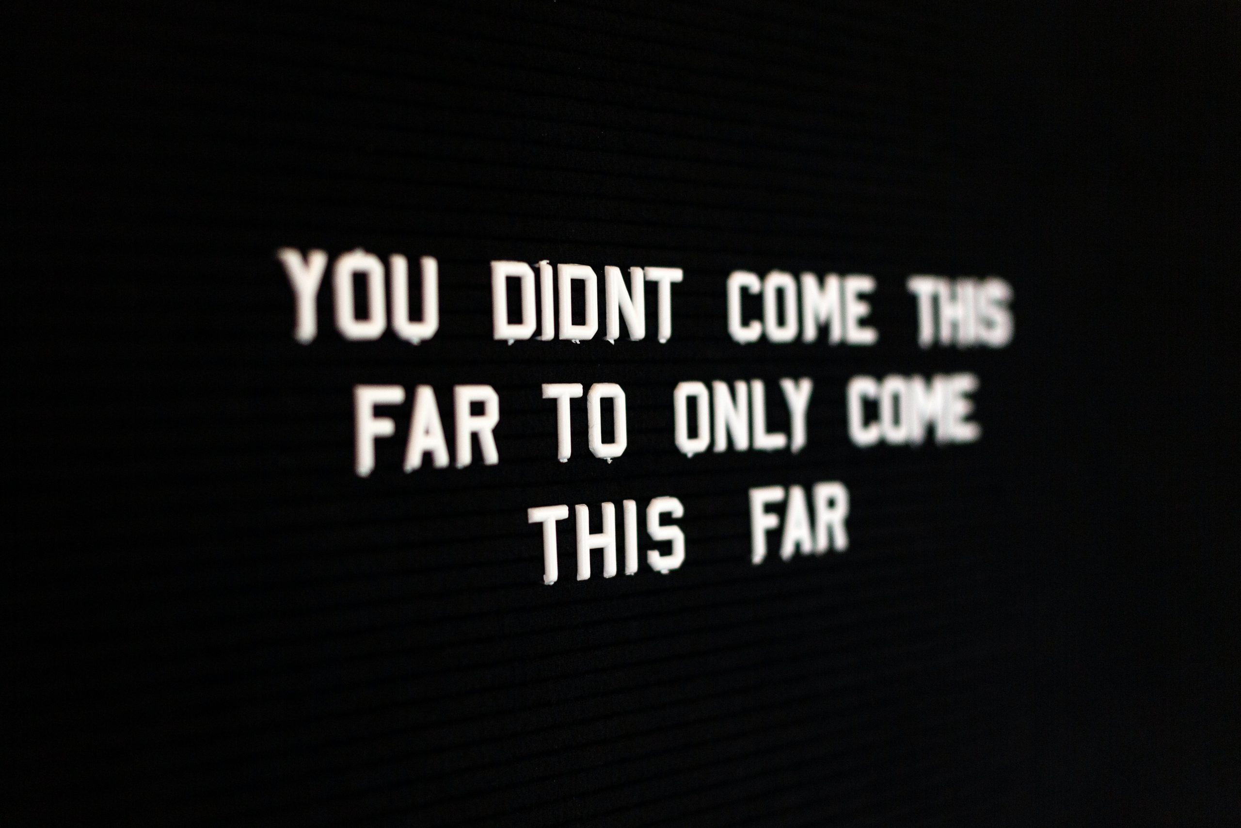 You didn't come this far to come this far neon sign
